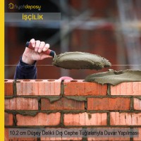 102 mm Kalınlığında Düşey Delikli Dış Cephe Tuğlalarıyla Duvar Örülmesi Malzeme Hariç İşçilik Fiyatı