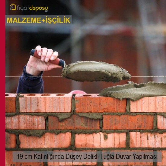 190 mm Kalınlığında Düşey Delikli U Birim Tuğlalarla Duvar Örülmesi Malzeme Dahil Yapılması Fiyatı
