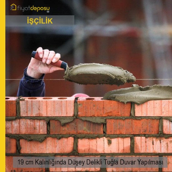 190 mm Kalınlığında Düşey Delikli U Birim Tuğlalarla Duvar Örülmesi Malzeme Hariç İşçilik Fiyatı