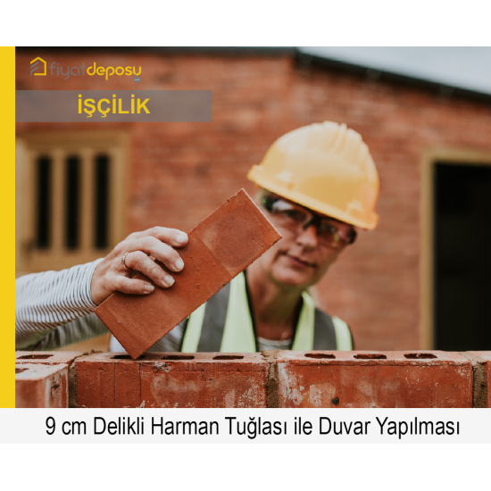 90 mm Kalınlığında Delikli Harman Tuğlası (190 x 90 x 50 mm) ile Duvar Yapılması (Malzeme Hariç İşçilik Fiyatı)