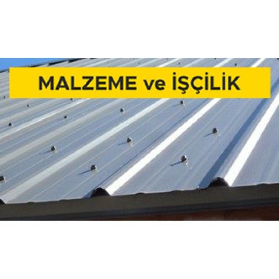 Ahşap çatı üzerine 0.50 mm kalınlıkta sıcak daldırma galvanizli oluklu/trapez sac ile çatı örtüsü yapılması. (Malzeme Dahil)