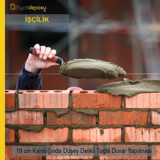 190 mm Kalınlığında Düşey Delikli U Birim Tuğlalarla Duvar Örülmesi Malzeme Hariç İşçilik Fiyatı