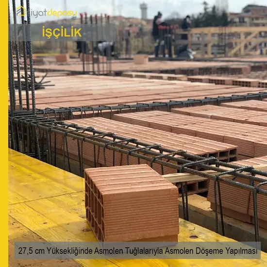 275 mm Yüksekliğinde Asmolen Dolgu Tuğlalarıyla Asmolen Döşeme Yapılması Malzemesi Hariç İşçilik Fiyatı