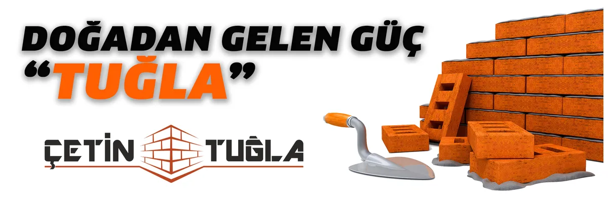 ÇETİN TUĞLA