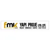 FMK MÜHENDİSLİK PROJE İNŞ DAN NAKLİYAT TİC LTD ŞTİ